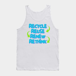 Recycle, Reuse, Renew, Rethink Tank Top